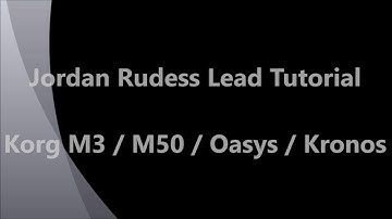 Jordan Rudess (type) Synth Lead Tutorial for Korg M3 / M50 / Oasys / Kronos