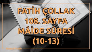 Fatih Çollak - 108.Sayfa - Mâide Suresi (10-13)