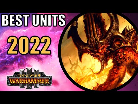 The Best Unit for Every Faction 2022 - Total War Warhammer 3 Series Top Units
