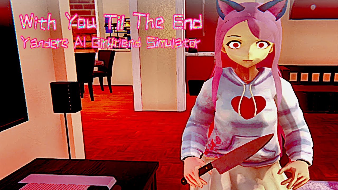 ChatGPT Yandere AI Girlfriend Simulator: With You Til The End –  Downloadable Game