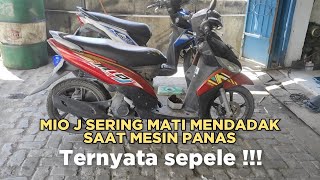 PENYEBAB MIO J SERING MATI MENDADAK DI JALAN SAAT MESIN PANAS