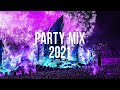 Music Dance 2021 II EDM Party Electro House 2021 💥 Remixes of Popular Songs