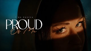 Tina Ruseva - PROUD OF ME (OFFICIAL VIDEO)