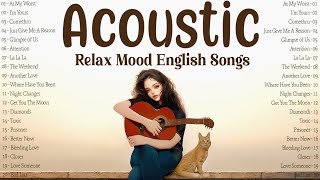 Relax Mood English Songs With Lyrics 🌸 Acoustic Songs 2025 for Gentle Healing Moments