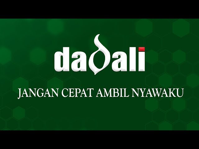 Dadali - Jangan Cepat Ambil Nyawaku (Official Lyric) class=