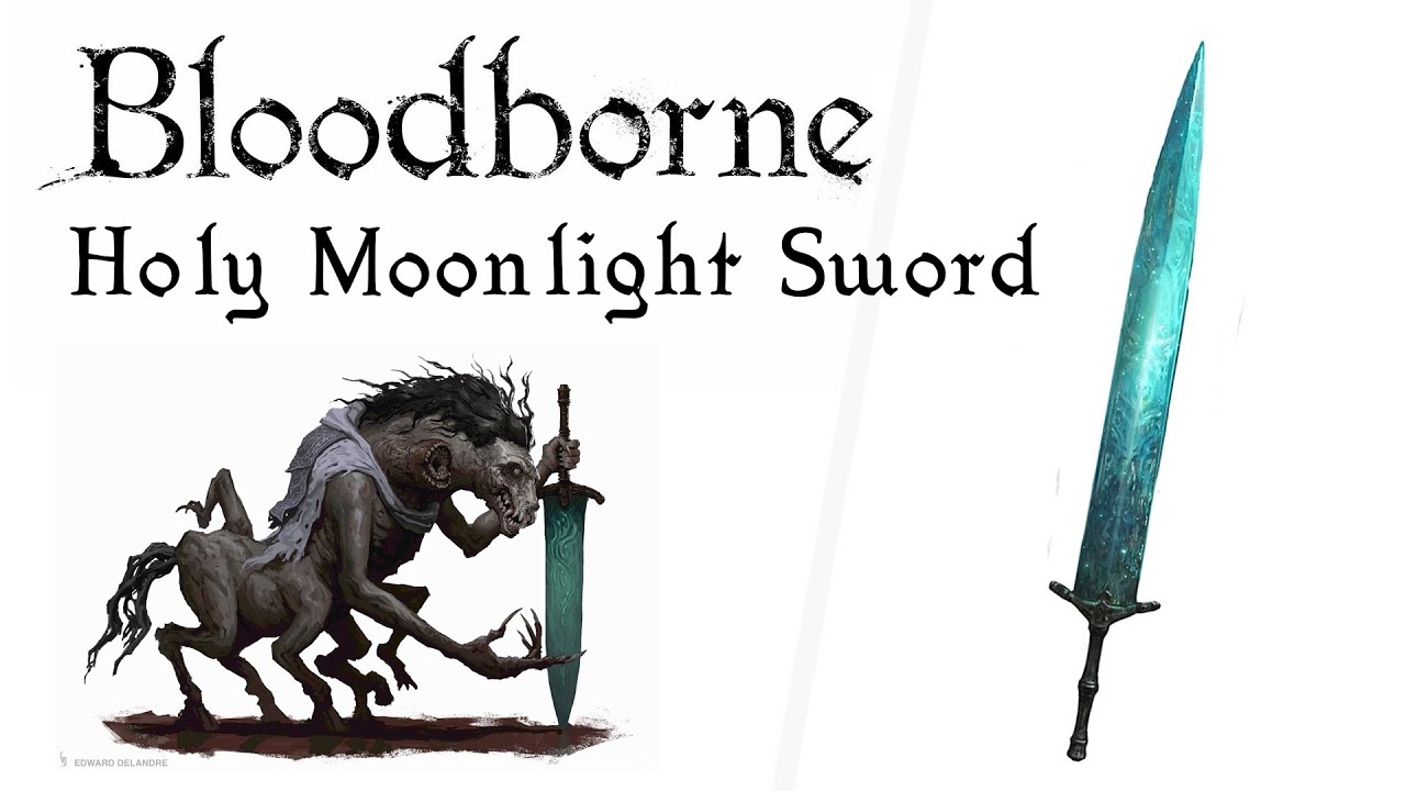 Bloodborne Holy Moonlight Sword vs ALL BOSSES (ng+7, max level)