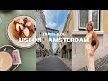 TRAVEL VLOG: exploring Lisbon + day in Amsterdam!!