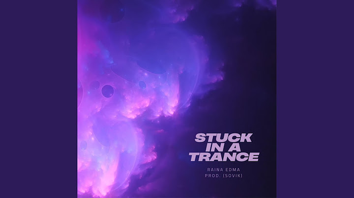 Stuck In A Trance (feat. Raina Edma)