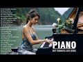 Beautiful piano melodies romantic love songs of the 70s 80s 90s  love songs of all time playlist