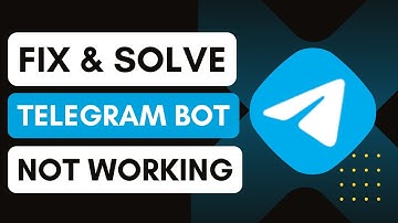 How To Fix And Solve Telegram Bot Not Working | Easy Solution