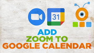 How to Add Zoom to Your Google Calendar