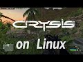 Crysis (2007) on Linux