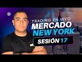 🔴 Trading en Vivo Sesión 17