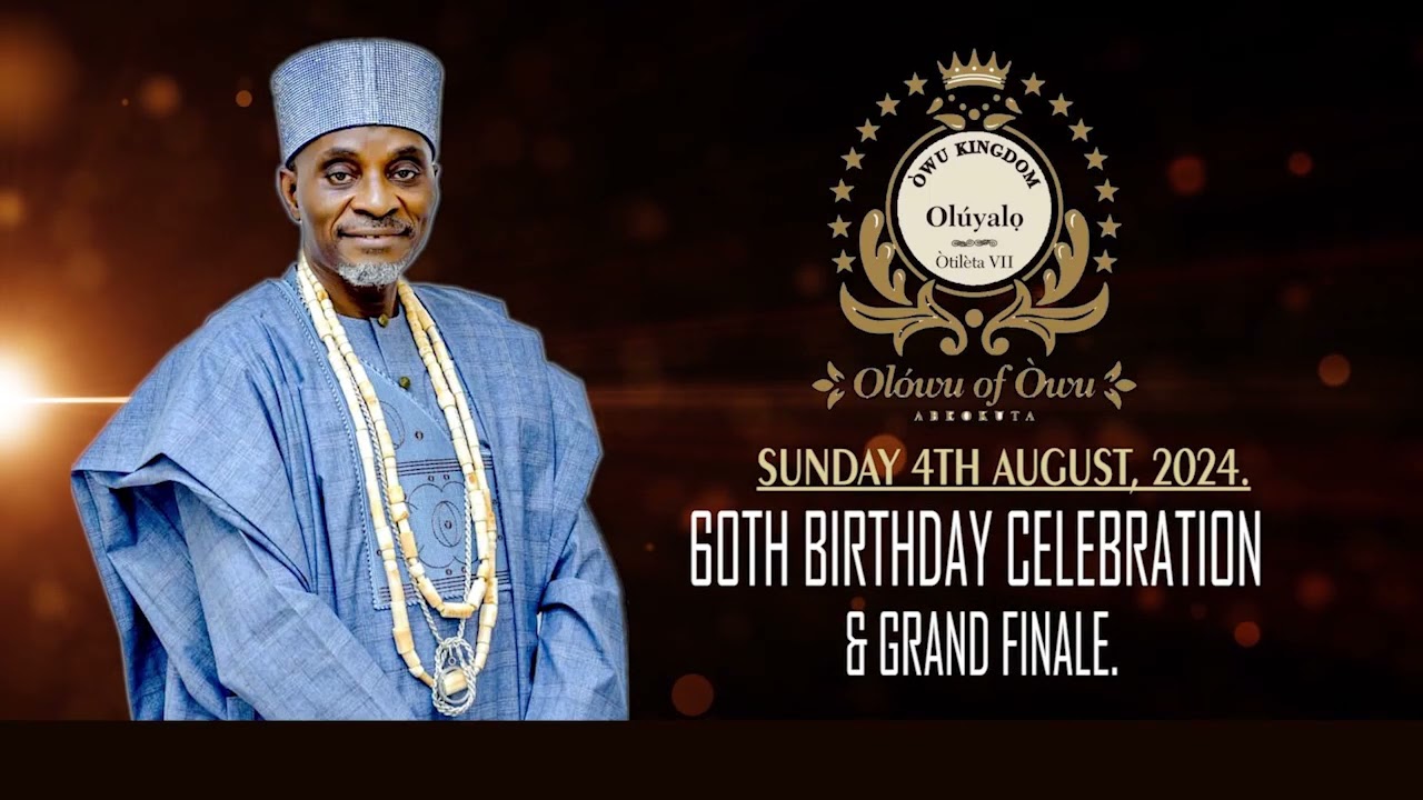 60TH BIRTHDAY AND ANNIVERSARY CELEBRATION OF OLOWU OF OWU KINGDOM ABEOKUTA (PART 1)