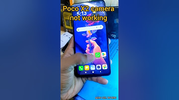 poco x2 camera not working common problem fix