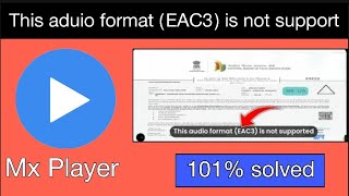 This Audio Format Eac3 Is Not Supported Mx Player Mx Player Audio Not Supported