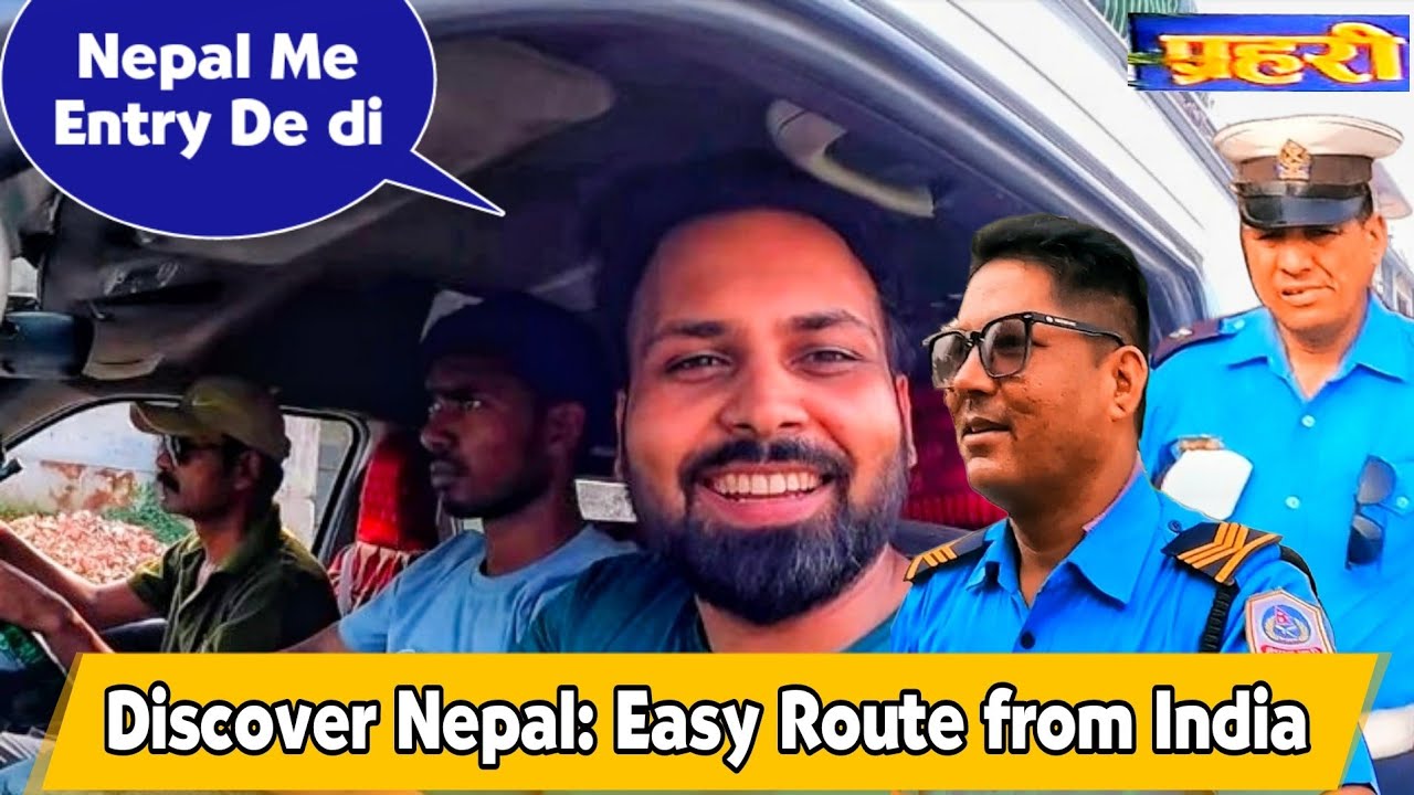 india-to-nepal-tour-how-to-reach-nepal-from-india-youtube
