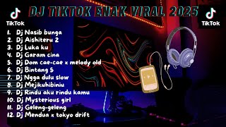Download Lagu Dj tiktok enak viral tahun 2025 MP3