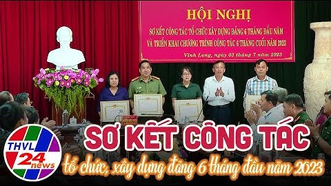 Sơ kết công tác tổ chức, xây dựng Đảng 6 tháng đầu năm 2023