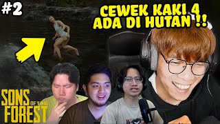 KETEMU CEWEK PUNYA KAKI 4 DI TENGAH HUTAN !! - Sons Of The Forest Indonesia Part 2
