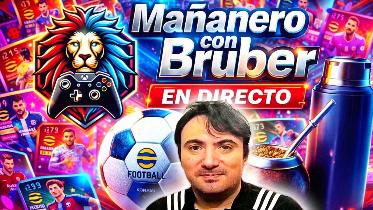 ⚽El Mañanero de Bruber ☀️⚽ eFootball 2026 EN VIVO | Noticias, Divisiones y Fútbol Gaming