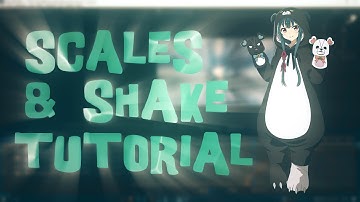 Scales + Shake - AMV Tutorial ( Daddy/Raw Style )