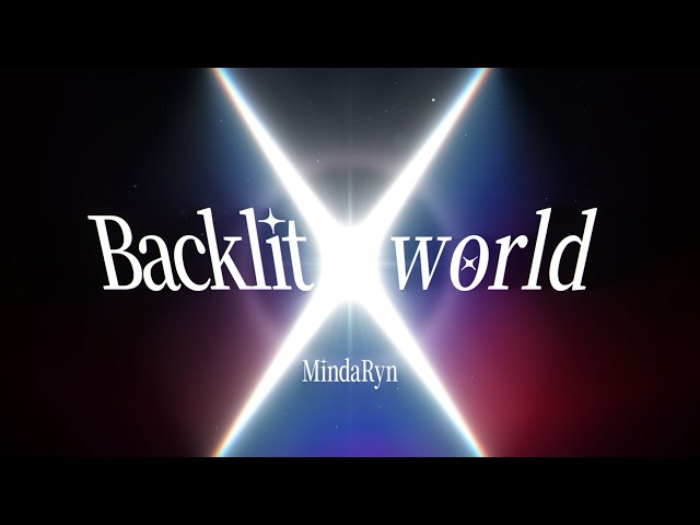 Backlit worldNEW!MindaRyn