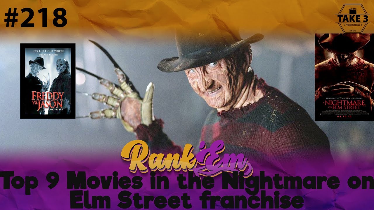 Take 3s Rank Em 218 Top 9 Movies In The Nightmare On Elm Street