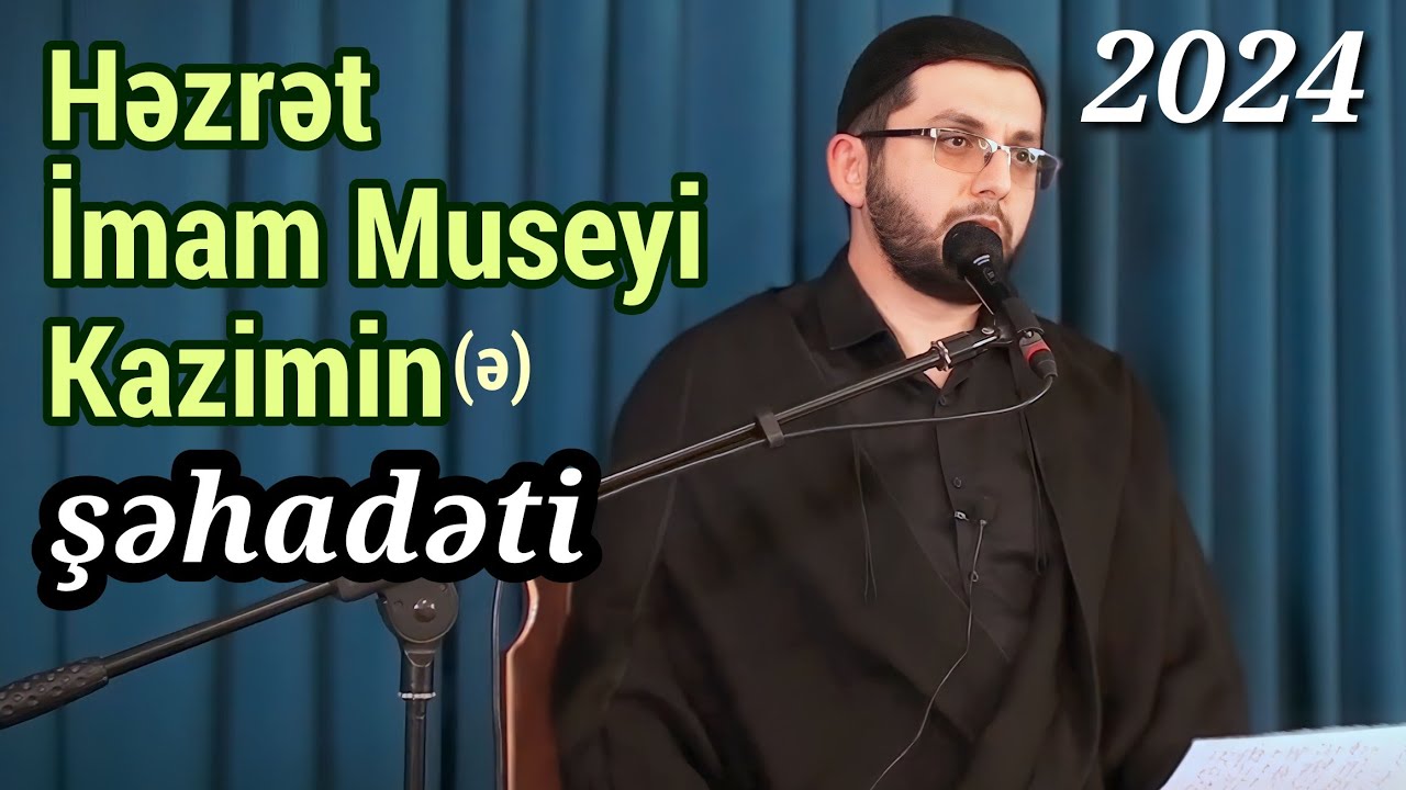 İmam Museyi Kazimin (ə) şəhadəti 2024-cü il - Bəşir Mənsurov - Məhəmmədi kənd məscidi