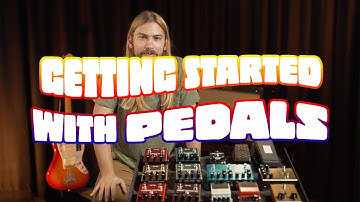 Getting Started With Guitar Effects Pedals | A Beginner