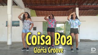 Coisa Boa - Glória Groove - COREOGRAFIA FLASH DANCE