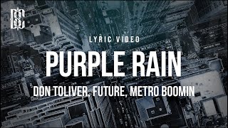 Don Toliver feat. Future, Metro Boomin - Purple Rain | Lyrics
