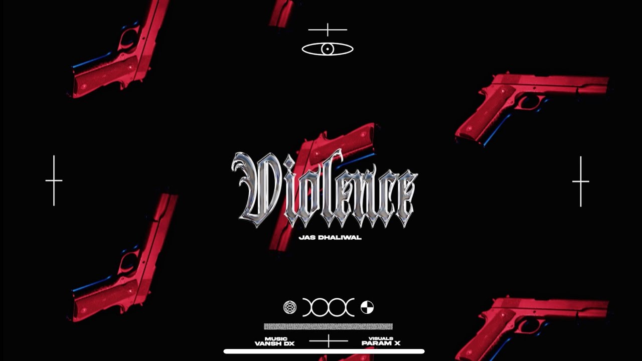 VIOLENCE || JAS DHALIWAL || VANSH DX || 2K25 - YouTube