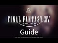 Final Fantasy XIV - Beginner's Guide