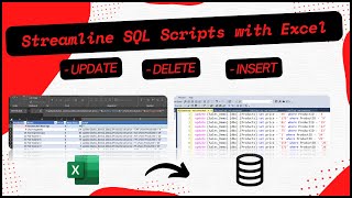 Using Excel to Streamline Your SQL Scripts