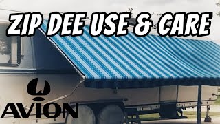 How to use and maintain vintage Zip Dee Awnings used on Airstream and Avion campers.