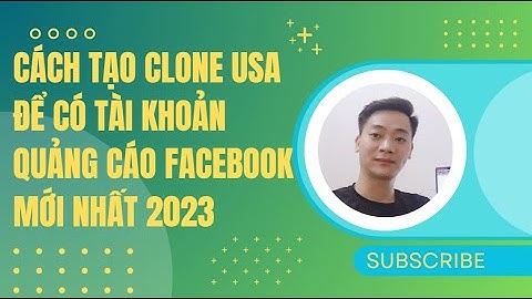 Hướng dẫn lập nick clone facebook nước ngoài