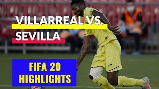 FIFA 20 Daily Match | Highlights Villarreal vs Sevilla | Spain La Liga Matchday 31