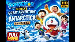 Download lagu Doraemon: Nobita’s Great Adventure in Antarctica | Hindi Dubbed | Full Movie | HD ❄️