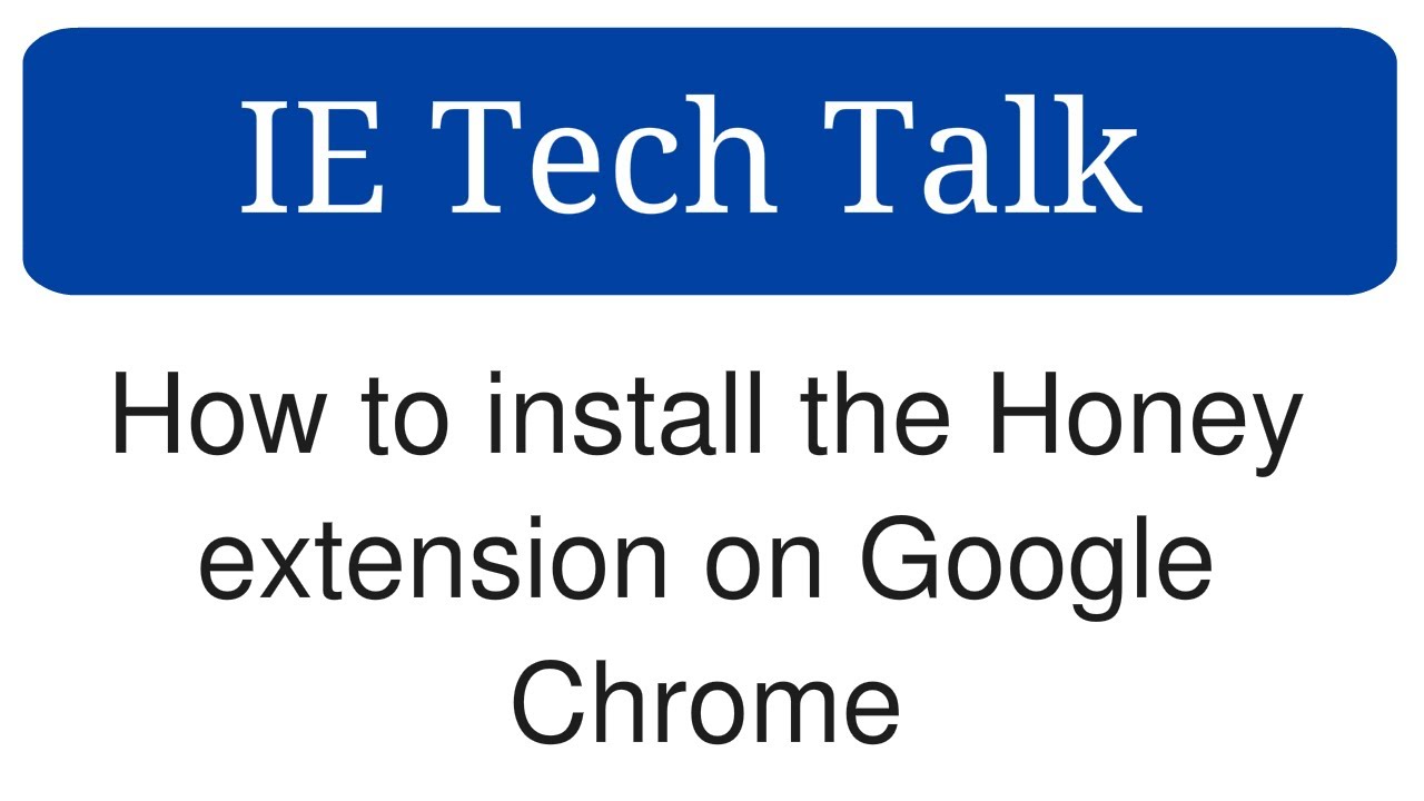 How to install the Honey extension on Google Chrome YouTube
