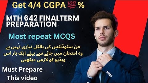 Mth642 Final term preparation. Mth642 IMP MCQS. MTH 642 Repeat MCQS.