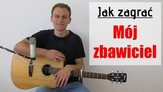 Miniatura de vídeo de "#174 Jak zagrać na gitarze Mój zbawiciel - JakZagrac.pl"