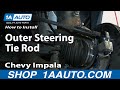 How to Replace Tie Rod 2000-13 Chevy Impala