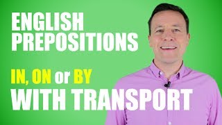 English prepositions: in, on, or by with transport