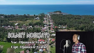 BOLMUT MOGUSATO 'Djunawir Syafar' MOKAPOGU CHANNEL