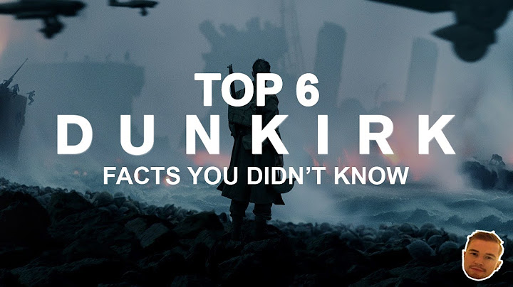 Top 6 Dunkirk Facts You Didn't Know | Films & History
