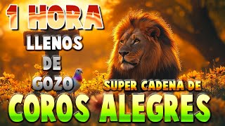 2 Horas De Coros Alegres Pentecostales  Poder Gozo Y Fuego Del Espritu Santo Sin Interrupciones