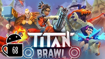 Titan Brawl Gameplay ( Android / iOS ) 1st Hour Part 2