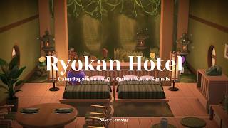 Ryokan Hotel 🌿｜Calm Japanese Lo-fi + Onsen Water Sounds｜Study & Work Music｜Animal Crossing Ambience