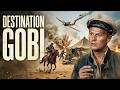 Destination Gobi Adventure Movie Classic Full Movie Destination Gobi Adventure Movie Classic Full Movie